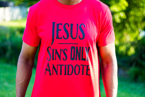 Sin's Only Antidote Unisex Christian Shirt